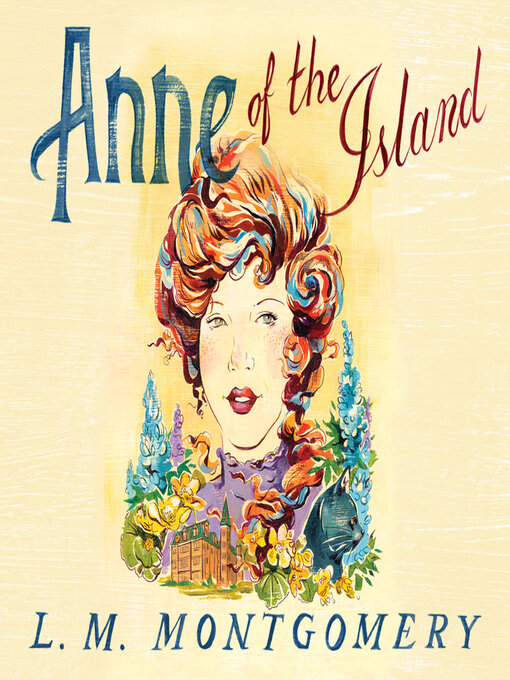 Title details for Anne of the Island by L. M. Montgomery - Available